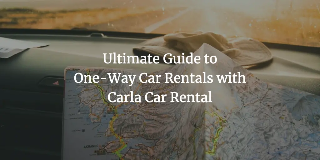 Carla’s Ultimate Guide to One-Way Car Rentals